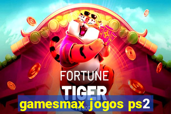 gamesmax jogos ps2